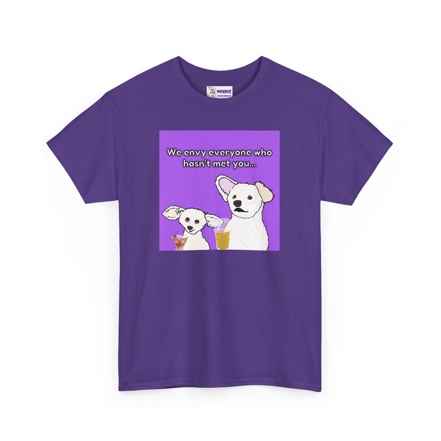 Cute Bichon Poodle Mix Insult T-Shirt - We Envy Everyone Who Hasn’t  Met You…