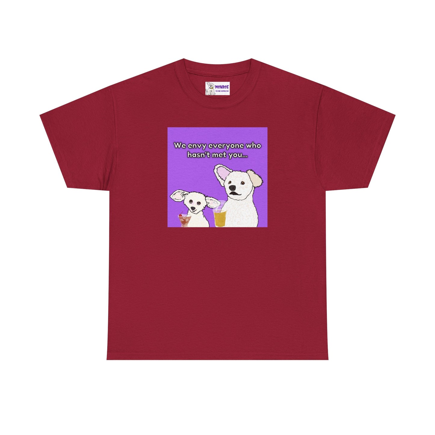 Cute Bichon Poodle Mix Insult T-Shirt - We Envy Everyone Who Hasn’t  Met You…