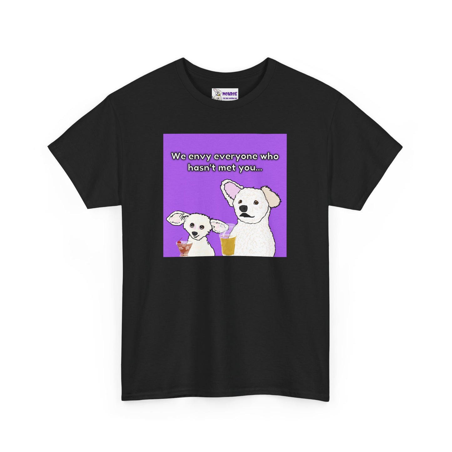 Cute Bichon Poodle Mix Insult T-Shirt - We Envy Everyone Who Hasn’t  Met You…